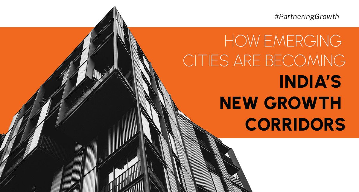 How Emerging Cities Are Becoming India&rsquo;s New Growth Corridors